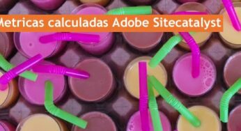 Preparando el examen de Adobe sitecatalyst: métricas calculadas