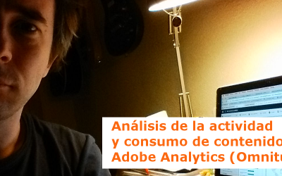 Actividad de los visitantes y consumo de contenidos – Adobe Analytics
