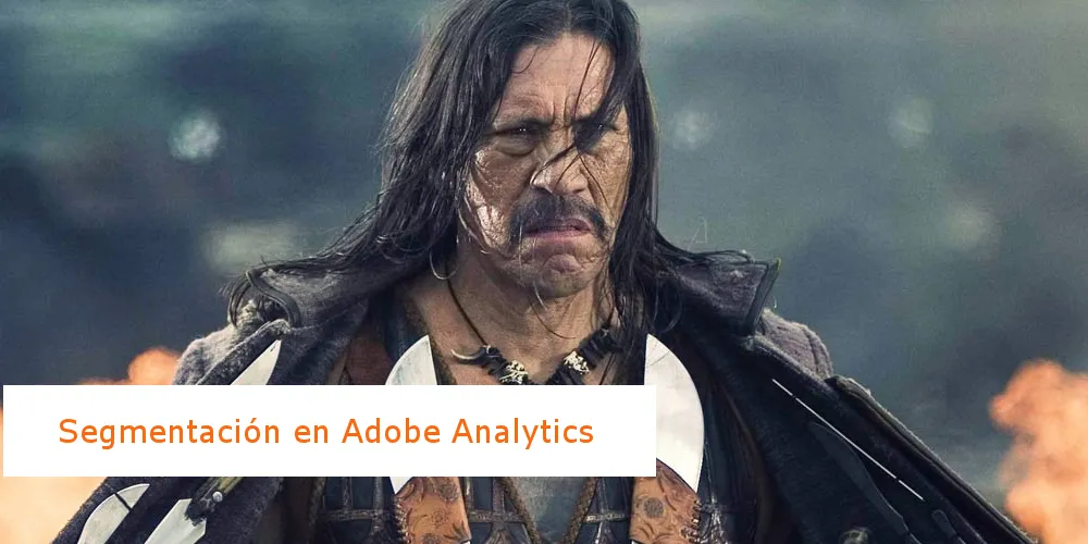 Segmentos en Adobe Analytics