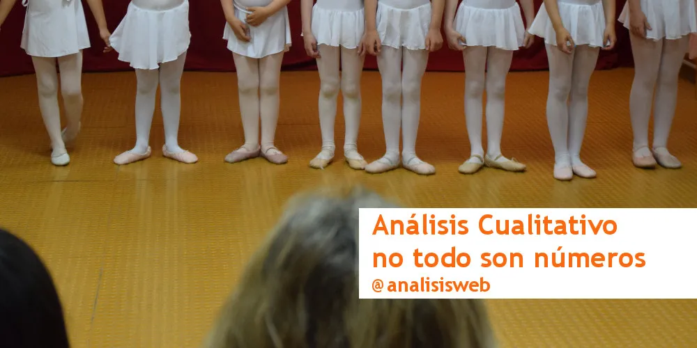 Analisis cualitativo, no sólo números