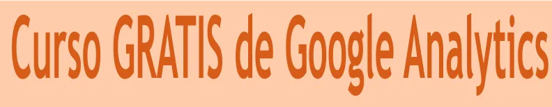 Curso de Google Analytics GRATIS